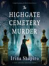 Cover image for The Highgate Cemetery Murder